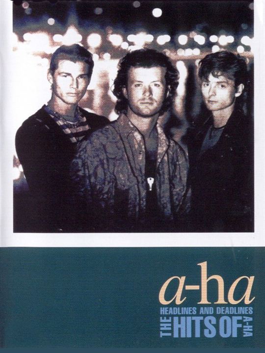 A-ha: Headlines and Deadlines - The Hits of A-ha : Afiş