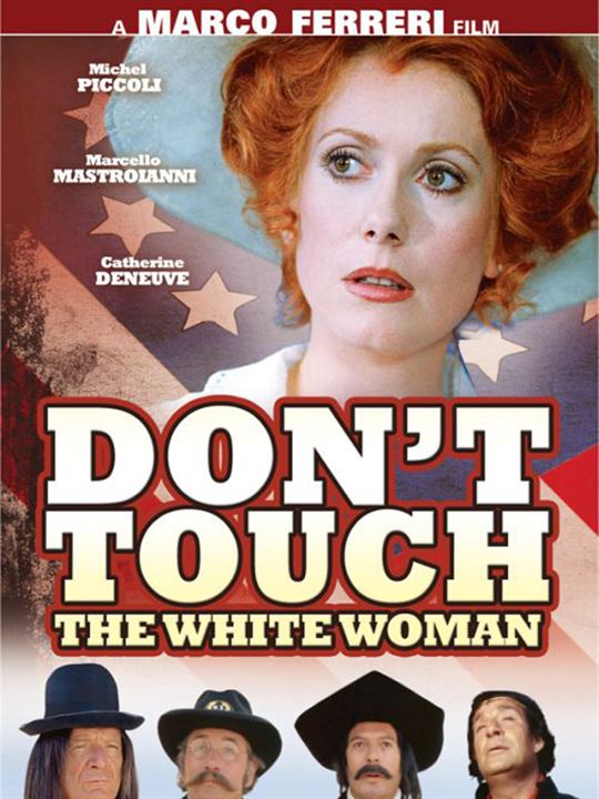 Don’t Touch the White Woman! : Afiş