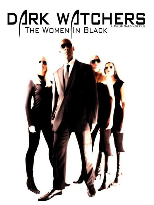 The Dark Watchers: The Women in Black : Afiş