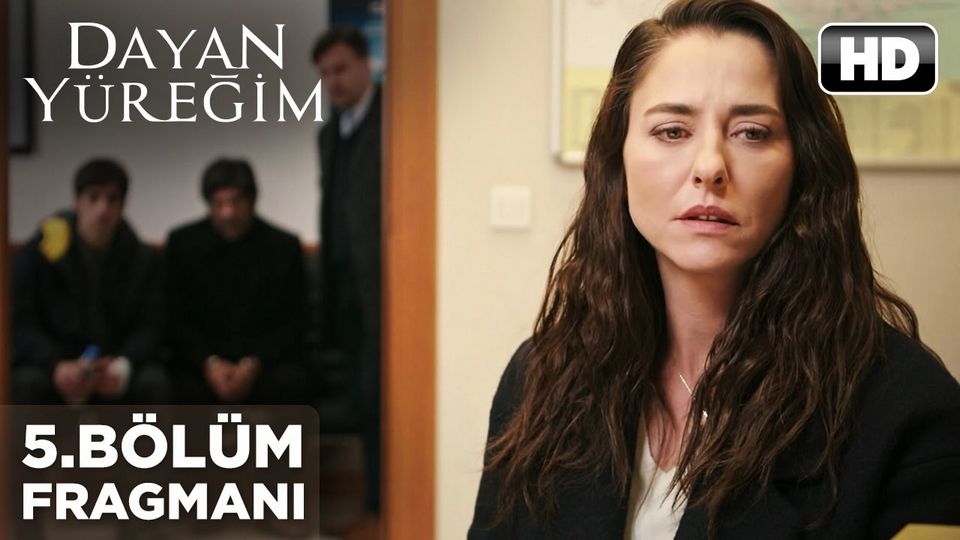 Dayan Yüreğim 5.Bölüm Fragmanı - Fragman - Beyazperde.com