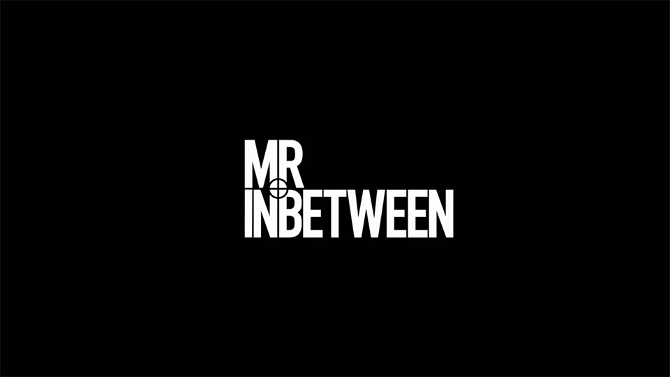 Мистер inbetween. Mr inbetween картинки. Mr inbetween Постер.