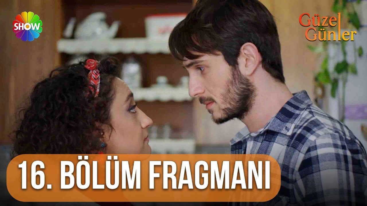 Güzel Günler 16.Bölüm Fragmanı - Fragman - Beyazperde.com