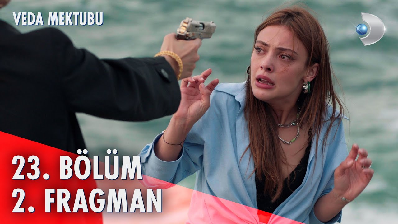 Veda Mektubu 23bölüm Fragmanı Fragman