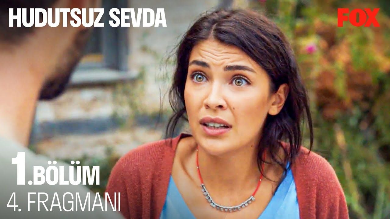 Hudutsuz Sevda 1. Bölüm 4. Fragmanı - Fragman - Beyazperde.com