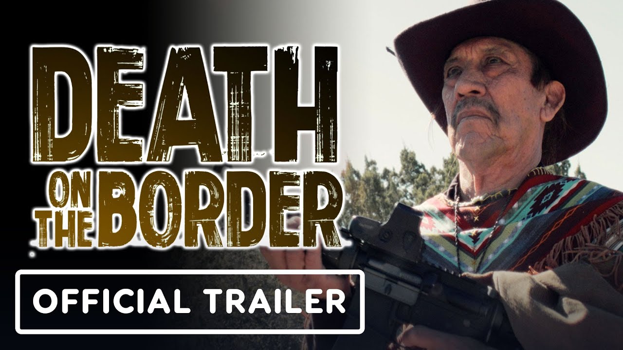 Death on the Border Fragman